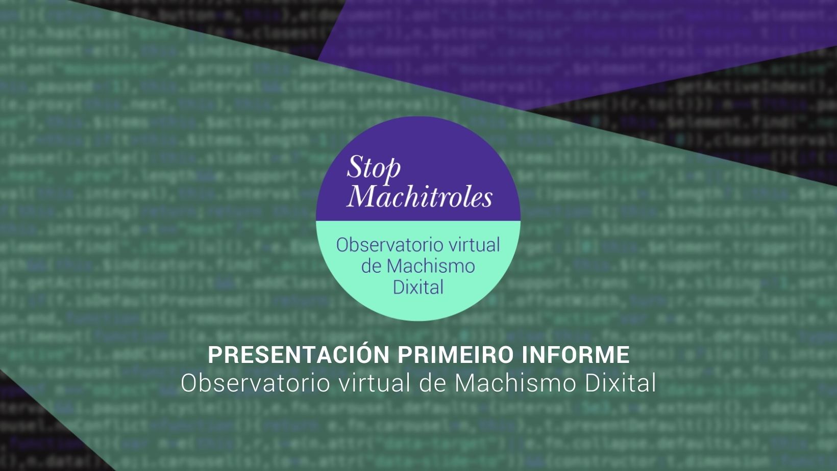 Catedra Feminismos - STOP MACHITROLES presentacion primeiro informe 2022
